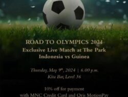 Nobar Seru di The Park, Timnas Indonesia U-23 vs Guinea U-23 untuk Tiket Olimpiade Paris 2024