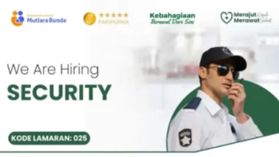Lowongan Kerja Security di Rumah Sakit Ibu dan Anak Mutiara Bunda, Segera Daftar!