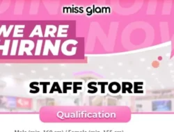 Ingin Berkarier di Dunia Fashion? Miss Glam Sedang Mencari Staff Store!