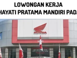 Tertarik Jadi Mekanik Sepeda Motor Honda? PT Hayati Pratama Mandiri Padang Buka Lowongan