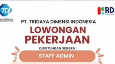 Dibuka Lowongan Staff Admin di PT Tridaya Dimensi Indonesia, Segera Lamar!