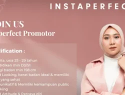 Gabung dengan Instaperfect! Lowongan Promotor Beauty Specialist Dibuka