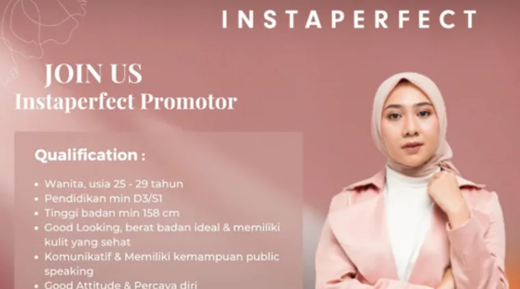 Instaperfect Buka Lowongan Promotor! Cek Syarat & Daftarkan Dirimu Sekarang