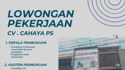 Bergabung dengan CV. CAHAYA PS: Lowongan Kerja Kepala Pembukuan, Asisten, dan Admin.