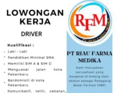 Bergabung Jadi Driver Distribusi Obat di PT Riau Farma Medika