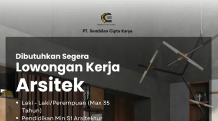 Kesempatan Berkarier sebagai Arsitek di PT Sembilan Cipta Karya, Daftar Sekarang!