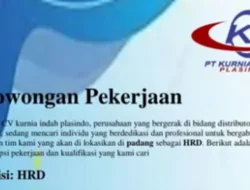 Karier di Bidang SDM, HRD CV Kurnia Indah Plasindo Butuh Kamu!