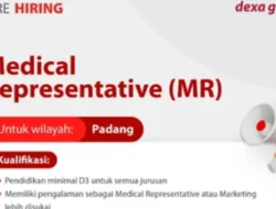 Kesempatan Kerja di Dexa Group, Butuh Medical Representative Wilayah Padang