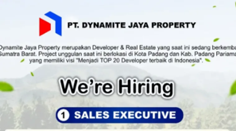 Bergabunglah Jadi Sales Executive di PT Dynamite Jaya Properti, Karier Menantimu di Dunia Properti!