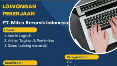 PT. Mitra Keramik Indonesia Pekanbaru Butuh Admin & Sales, Cek Syaratnya di Sini.