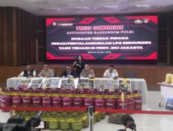 Direktorat Tindak Pidana Tertentu (Dittipidter) Bareskrim Polri Berhasil Bongkar Penyalahgunaan Gas LPG Bersubsidi di Dua Wilayah Jakarta