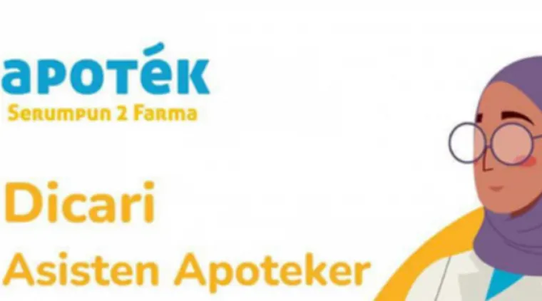 Apotek Serumpun 2 Farma Buka Lowongan Asisten Apoteker Juni 2025, Buruan Lamar!
