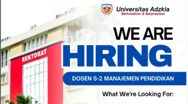 Universitas Adzkia Buka Lowongan Dosen S2 Manajemen Pendidikan, Cek Syarat dan Cara Daftarnya!