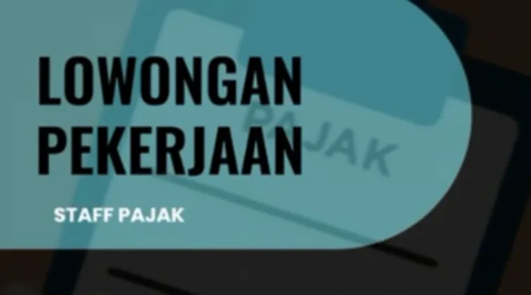 Dibuka! Lowongan Staff Pajak di PT. Bina Angkutan Grup untuk Lulusan Akuntansi.