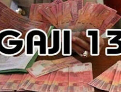 Pemerintah Kucurkan Rp49,3 Triliun untuk Gaji ke-13 ASN, TNI, Polri dan Pensiunan