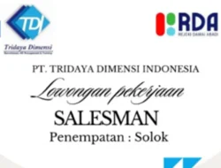 PT Tridaya Dimensi Indonesia Cari Salesman Berpengalaman di Solok