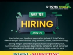 Lowongan Marketing D’Royal Village, Gaji Tetap, Insentif, hingga Liburan Tahunan