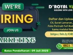 Karier di Dunia Properti, D’ Royal Village Buka Kesempatan untuk Posisi Marketing