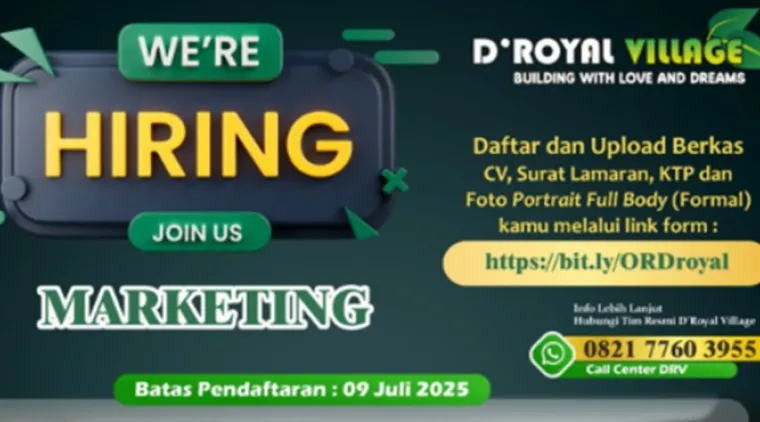Lowongan Kerja D' Royal Village! Bergabung Jadi Tim Marketing, Daftar Sebelum 9 Juli 2025!.
