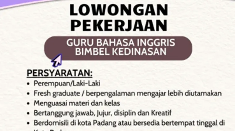 Dibuka! Lowongan Guru Bahasa Inggris di Bimbel Kedinasan Kota Padang.