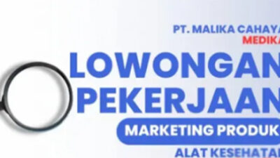 PT Malika Cahaya Medika Cari Tenaga Pemasaran Baru, Daftar Sekarang!