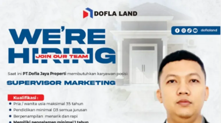 Jadi Pemimpin Tim Pemasaran! PT Dofla Jaya Properti Cari Supervisor Marketing Andal.