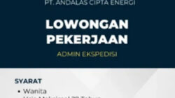 PT Andalas Cipta Energi Buka Lowongan Kerja Posisi Admin Ekspedisi, Cek Syarat dan Cara Daftarnya!