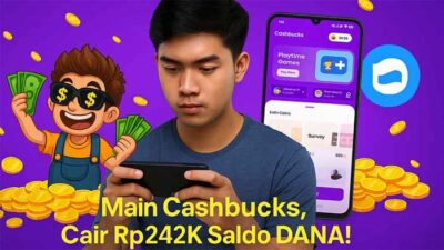 Bikin Kaget! Aplikasi Cashbucks Bisa Hasilkan Uang untuk Tambah Saldo DANA Tanpa Ribet