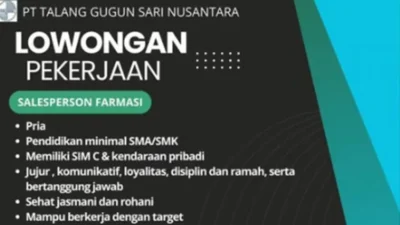 Buka Lowongan Kerja! Salesperson Farmasi dan Driver di PT. Talang Gugun Sari Nusantara.