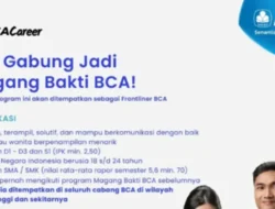 Ingin Berkarier di Dunia Perbankan? PT Bank Central Asia Tbk Buka Rekrutmen Frontliner