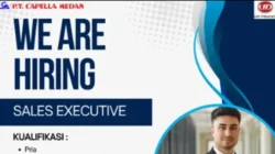 Kesempatan Bergabung di PT. Capella Medan sebagai Sales Executive