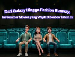 Ini Summer Movies yang Wajib Ditonton Tahun Ini