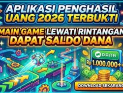 Cara Dapat Saldo DANA dari Game Penghasil Uang 2026