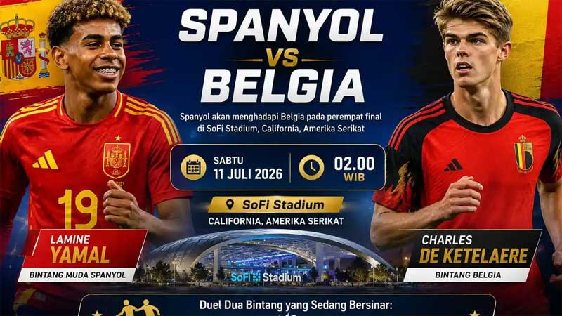 Spanyol vs Belgia perempat final Piala Dunia 2026.
