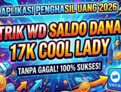 Aplikasi Penghasil Uang 2026, Begini Cara Buka Fitur WD Rp17 Ribu Cool Lady