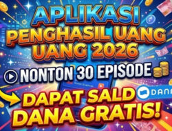 Aplikasi Nonton Drama Penghasil Saldo Dana 2026