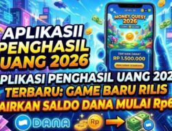 Main Game Bisa Raih Saldo DANA Gratis, Aplikasi Penghasil Uang 2026